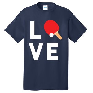 I Love Table Tennis Shirts Cute Funny Ping Pong Gift Idea Tall T-Shirt