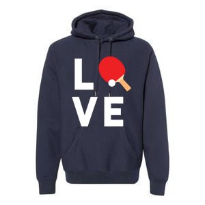 I Love Table Tennis Shirts Cute Funny Ping Pong Gift Idea Premium Hoodie