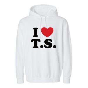 I Love T.S. I Heart T.s. Garment-Dyed Fleece Hoodie