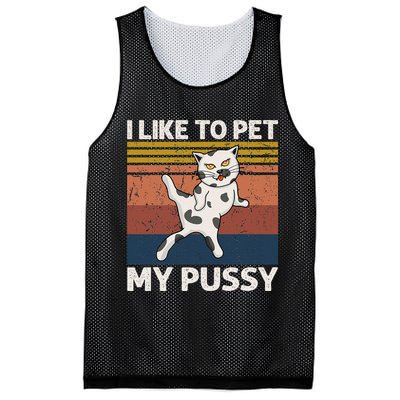 I Like To Pet My Pussy Naughty Funny Adult Humor Saying Cat Mesh Reversible Basketball Jersey Tank