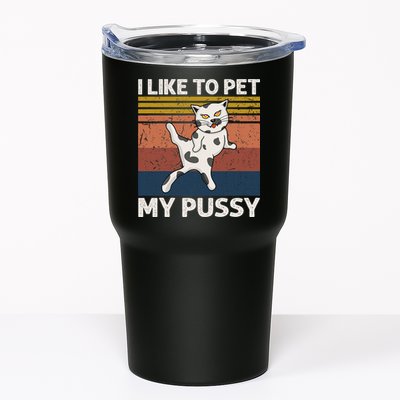 I Like To Pet My Pussy Naughty Funny Adult Humor Saying Cat Tumbler