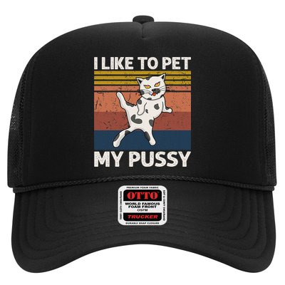 I Like To Pet My Pussy Naughty Funny Adult Humor Saying Cat Hat