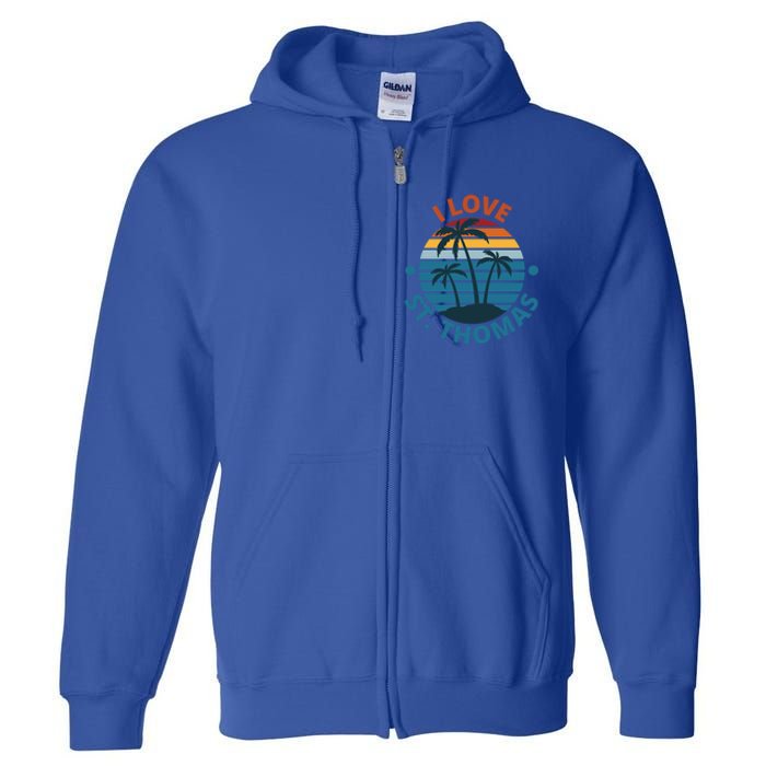 I Love The Heart Of St Thomas Gift Full Zip Hoodie