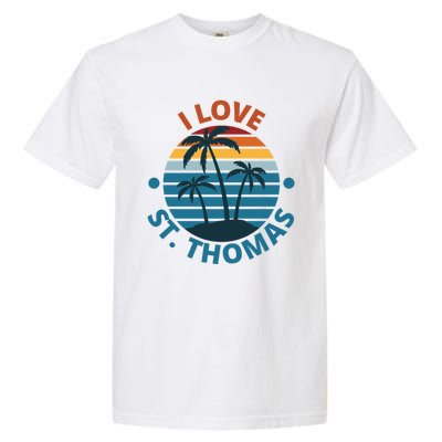 I Love The Heart Of St Thomas Gift Garment-Dyed Heavyweight T-Shirt