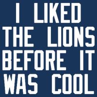 I Liked The Lions Before It Was Cool Cooling Performance Crew T-Shirt