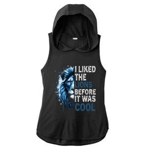 I Liked The Lions Before It Was Cool Ladies PosiCharge Tri-Blend Wicking Draft Hoodie Tank