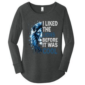 I Liked The Lions Before It Was Cool Women's Perfect Tri Tunic Long Sleeve Shirt