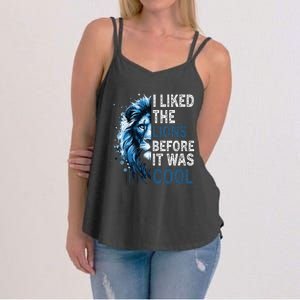 I Liked The Lions Before It Was Cool Women's Strappy Tank