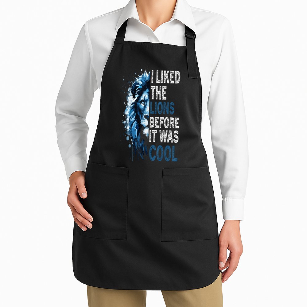 I Liked The Lions Before It Was Cool Apron