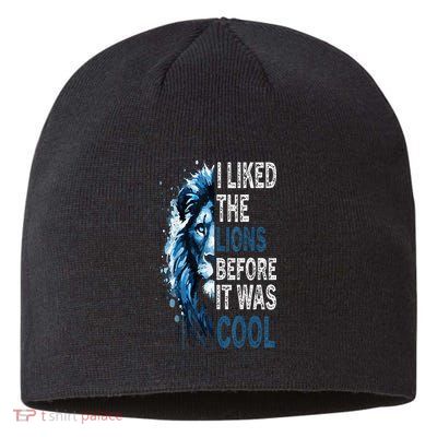I Liked The Lions Before It Was Cool Sustainable Beanie