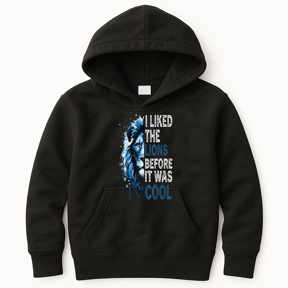 I Liked The Lions Before It Was Cool Kids Hoodie