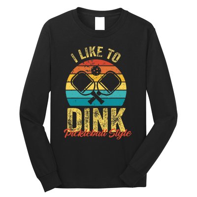 I Like To Dink Pickleball Long Sleeve Shirt