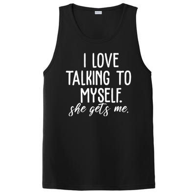 I Love Talking To Myself She Gets Me Funny PosiCharge Competitor Tank