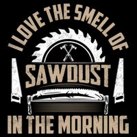 I Love The Smell Of Sawdust In The Morning Saw Carpenter Meaningful Gift Impact Tech Backpack