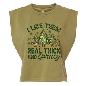 I Like Them Real Thick And Sprucey Christmas Tree Funny Garment-Dyed Women's Muscle Tee