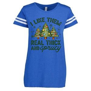 I Like Them Real Thick And Sprucey Christmas Tree Funny Enza Ladies Jersey Football T-Shirt