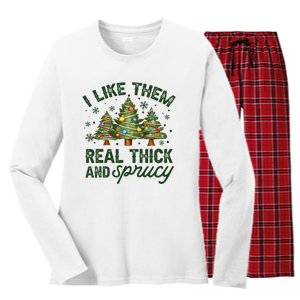 I Like Them Real Thick And Sprucey Christmas Tree Funny Women's Long Sleeve Flannel Pajama Set 