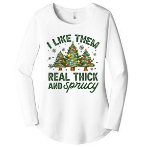 I Like Them Real Thick And Sprucey Christmas Tree Funny Women's Perfect Tri Tunic Long Sleeve Shirt