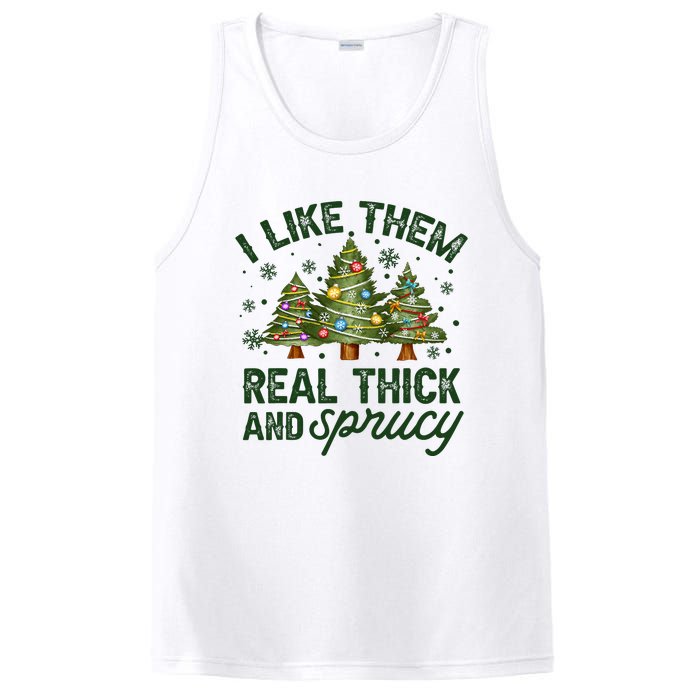 I Like Them Real Thick And Sprucey Christmas Tree Funny PosiCharge Competitor Tank