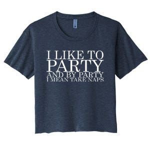 I LIKE TO PARTY Women's Crop Top Tee