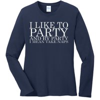 I LIKE TO PARTY Ladies Long Sleeve Shirt