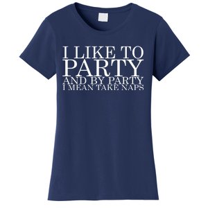 I LIKE TO PARTY Women's T-Shirt