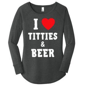 I Love Titties And Beer Funny Tittes And Beer Lovers Women's Perfect Tri Tunic Long Sleeve Shirt