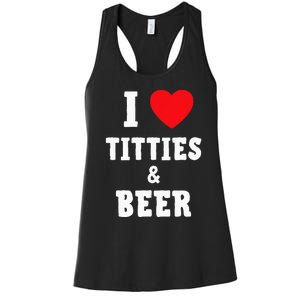 I Love Titties And Beer Funny Tittes And Beer Lovers Women's Racerback Tank