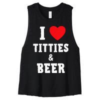 I Love Titties And Beer Funny Tittes And Beer Lovers Women's Racerback Cropped Tank