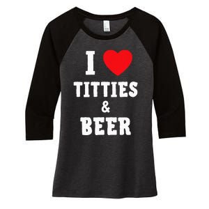 I Love Titties And Beer Funny Tittes And Beer Lovers Women's Tri-Blend 3/4-Sleeve Raglan Shirt