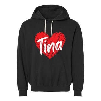 I Love Tina Heart Personalized Name Tina Garment-Dyed Fleece Hoodie