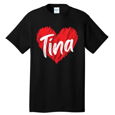 I Love Tina Heart Personalized Name Tina Tall T-Shirt