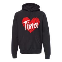 I Love Tina Heart Personalized Name Tina Premium Hoodie