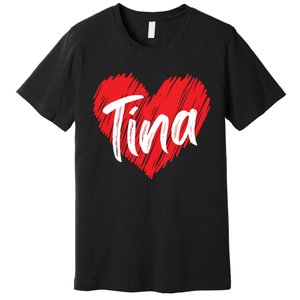 I Love Tina Heart Personalized Name Tina Premium T-Shirt