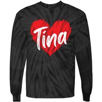 I Love Tina Heart Personalized Name Tina Tie-Dye Long Sleeve Shirt