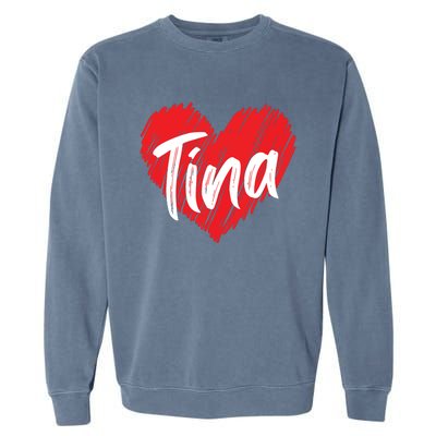 I Love Tina Heart Personalized Name Tina Garment-Dyed Sweatshirt