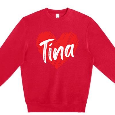 I Love Tina Heart Personalized Name Tina Premium Crewneck Sweatshirt