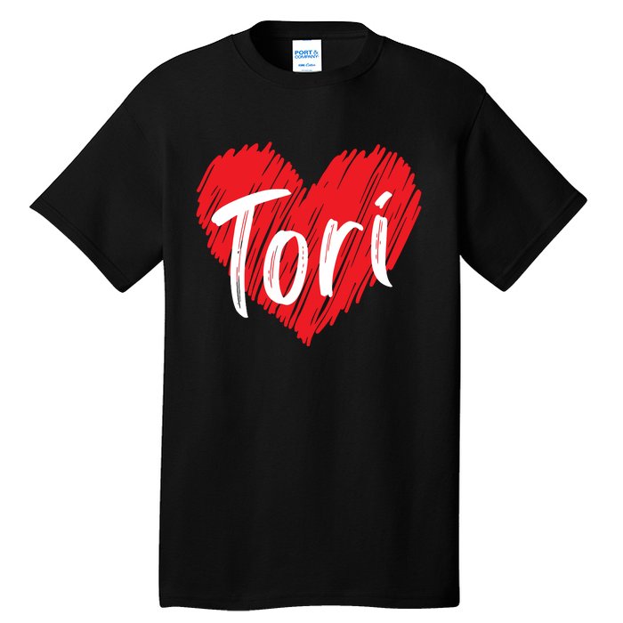 I Love Tori Heart First Name Tori Tall T-Shirt