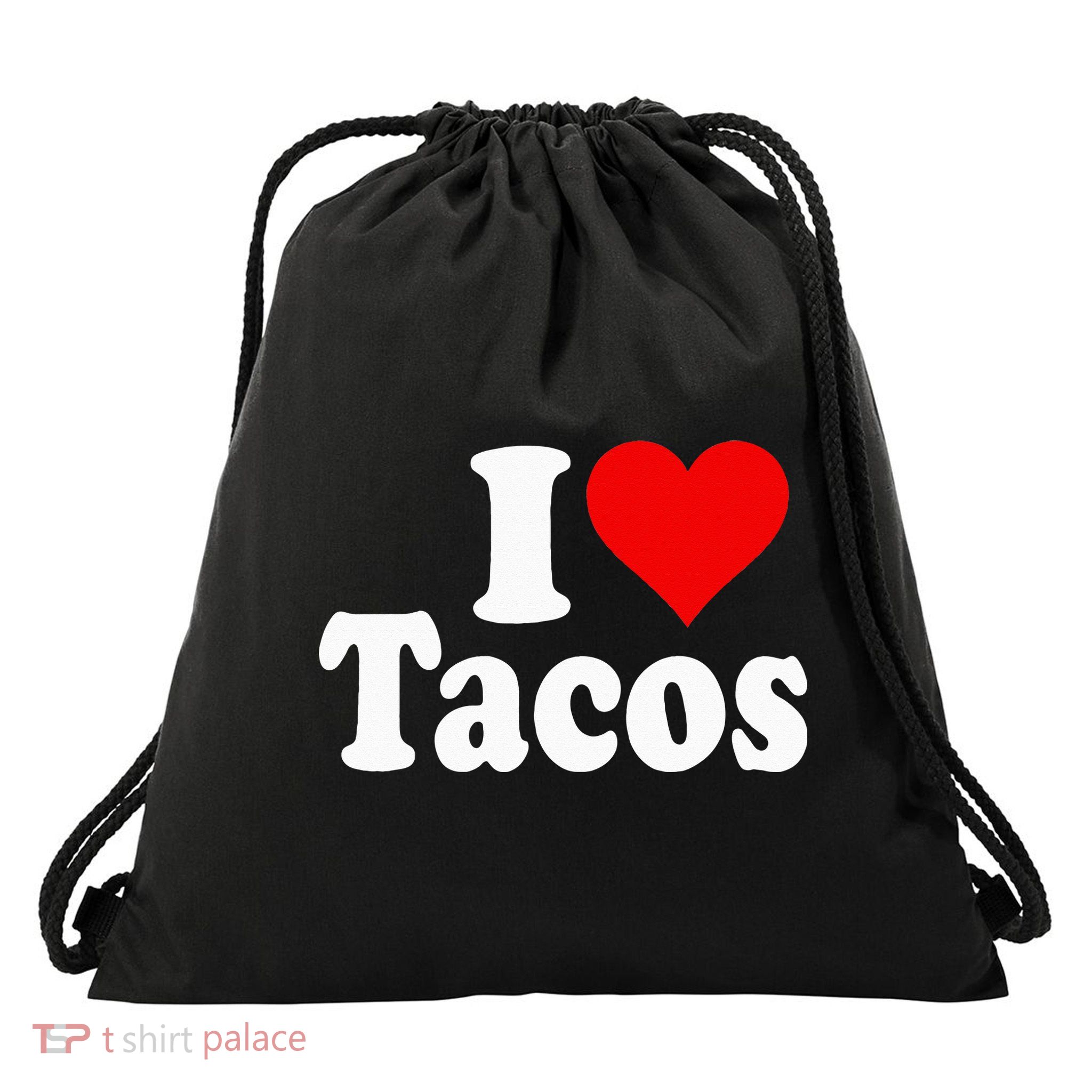 I LOVE TACOS I HEART TACOS Drawstring Bag