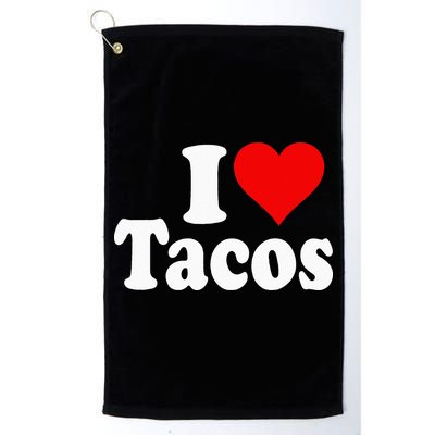 I LOVE TACOS I HEART TACOS Golf Towel