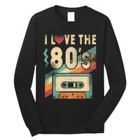 I Love The 80s 80s Vintage Clothes For Women And Men Long Sleeve Shirt