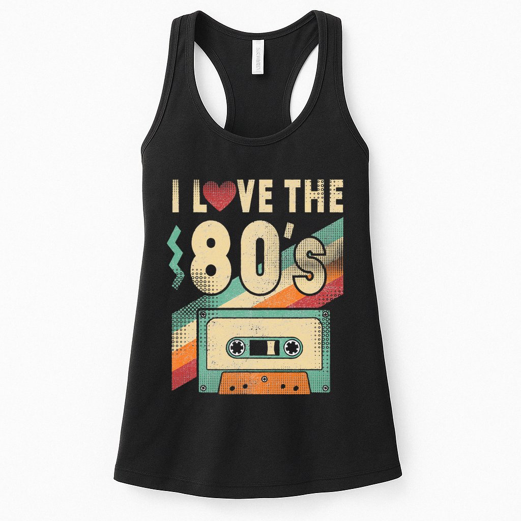 I Love The 80s 80s Vintage Clothes For Women And Men Womens Tank Top