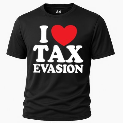 I Love Tax Evasion Funny Commit Tax Fraud I Love Tax Evasion Performance Shirt