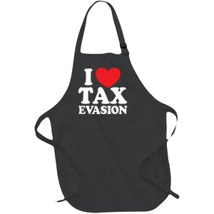 I Love Tax Evasion Funny Commit Tax Fraud I Love Tax Evasion Full-Length Apron With Pockets