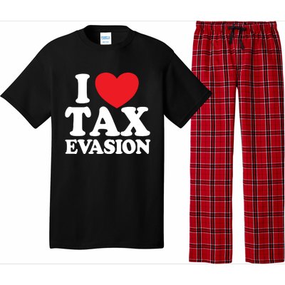 I Love Tax Evasion Funny Commit Tax Fraud I Love Tax Evasion Pajama Set