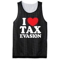 I Love Tax Evasion Funny Commit Tax Fraud I Love Tax Evasion Mesh Reversible Basketball Jersey Tank