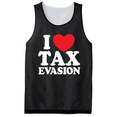 I Love Tax Evasion Funny Commit Tax Fraud I Love Tax Evasion Mesh Reversible Basketball Jersey Tank