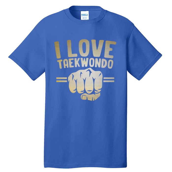 I Love Taekwondo Player Martial Artist Martial Arts Tkd Gift Tall T-Shirt