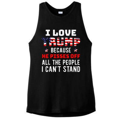 I Love Trump Because He Pisses Off The People I CanT Stand Ladies PosiCharge Tri-Blend Wicking Tank