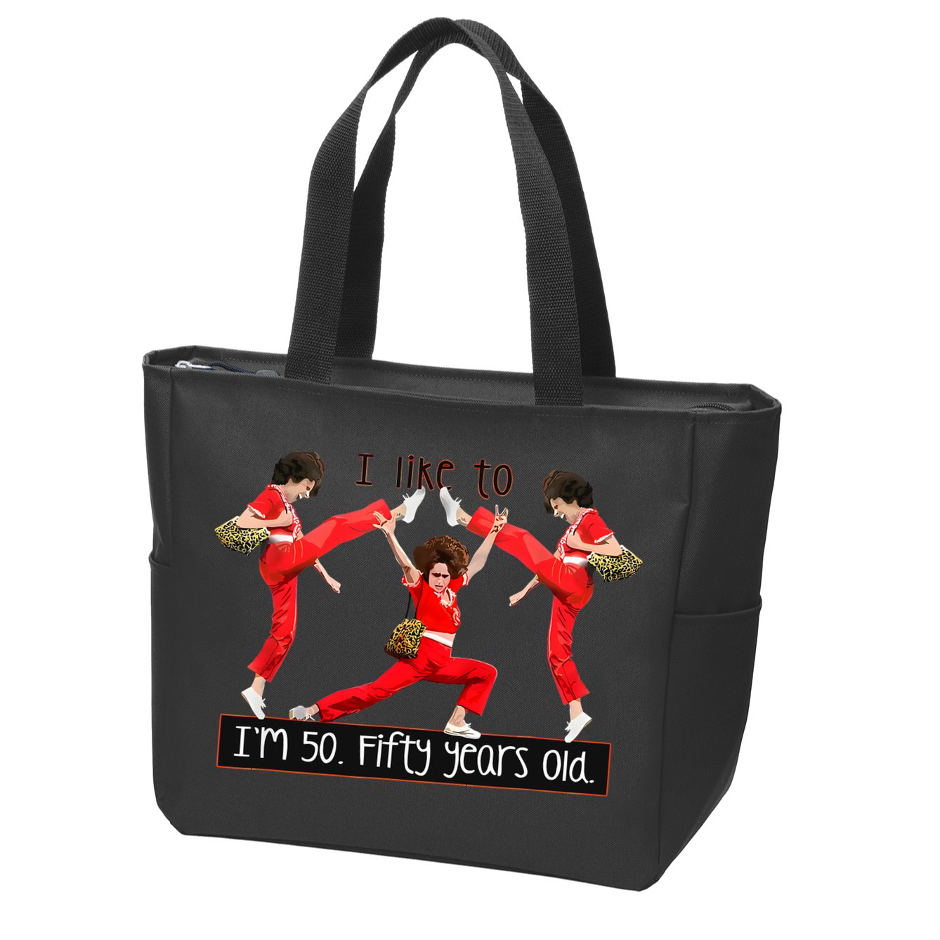 I Like To Kick Stretch And Kick IM 50 Fifty Years Old Zip Tote Bag